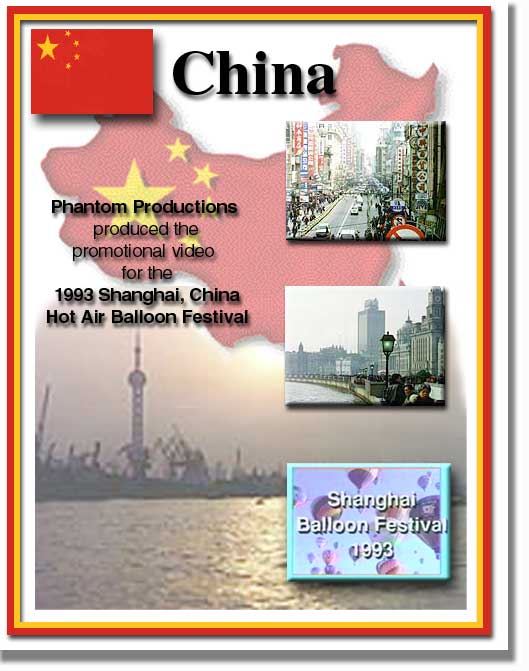Our company produced the 1993 Shanghai, China hot air balloon festival promotional video